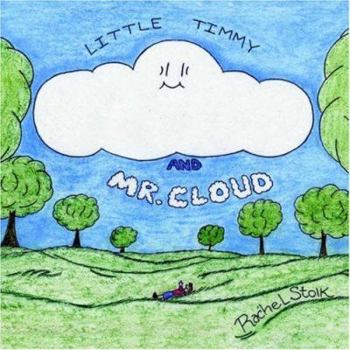 Paperback Little Timmy and Mr. Cloud Book
