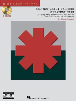 Paperback Red Hot Chili Peppers - Greatest Hits: A Step-By-Step Breakdown of the Band's Guitar Styles and Techniques Book
