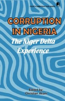 Paperback Corruption in Nigeria. The Niger Delta Experience Book