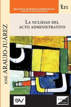 Paperback La Nulidad del Acto Administrativo [Spanish] Book