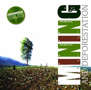 Paperback Mining and Deforestation Book