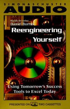 Audio Cassette Reengineering Yourself: Using Tomorrow's Success Tools to Excel Today (2 Cassettes) Book