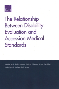 Paperback The Relationship Between Disability Evaluation and Accession Medical Standards Book