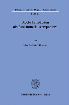 Hardcover Blockchain-Token ALS Funktionelle Wertpapiere [German] Book