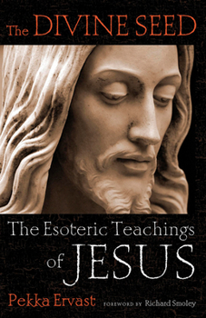 Paperback Divine Seed: The Esoteric Teachings of Jesus Book