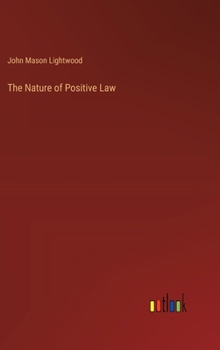 Hardcover The Nature of Positive Law Book