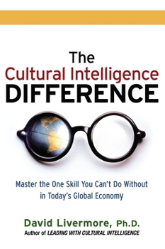 Paperback The Cultural Intelligence Difference: Master the One Skill You Can't Do Without in Today's Global Economy Book