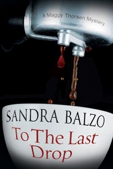 To the Last Drop: A Coffee House Cozy Mystery
