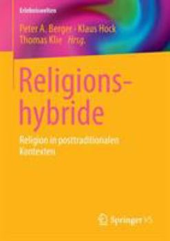Paperback Religionshybride: Religion in Posttraditionalen Kontexten [German] Book