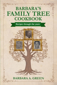 Paperback Barbara's Family Tree Cookbook: Recipes through the years! Book