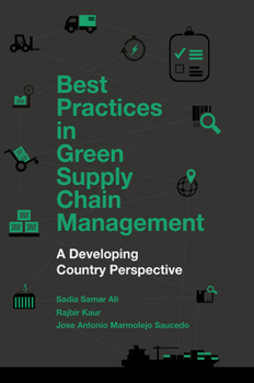 Paperback Best Practices in Green Supply Chain Management: A Developing Country Perspective Book