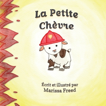 Paperback Le Petite Chèvre: The Little Goat Book