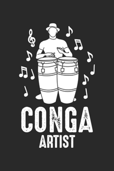 Conga Artist: Drum percussion Music tumbadora Drumm Dot Grid Notebook 6x9 Inches - 120 dotted pages for notes, drawings, formulas | Organizer writing book planner diary