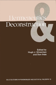 Paperback Hermeneutics and Deconstruction (Selected Studies in Phenomenology and Existential Philosophy) Book