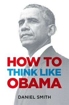 Hardcover How to Think Like Obama Book