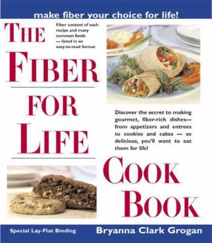 Paperback The Fiber for Life Cookbook: Delicious Recipes for Good Health Book