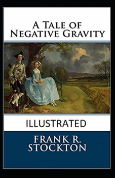 Paperback A Tale of Negative Gravity Illustrated Book