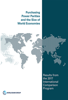 Paperback Purchasing Power Parities and the Size of World Economies: Results from the 2017 International Comparison Program Book