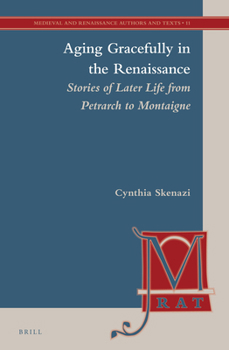 Hardcover Aging Gracefully in the Renaissance Book