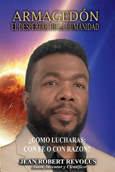 Armagedón: El despertar de la humanidad (Spanish Edition)
