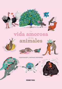 Hardcover La Vida Amorosa de Los Animales [Spanish] Book
