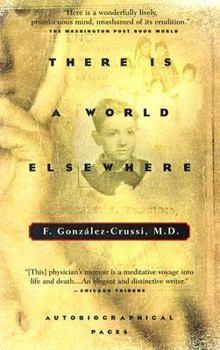Paperback There is a World Elsewhere: Autobiographical Pages Book