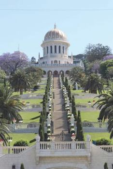 Paperback Bahai Temple in Haifa Mount Carmel Israel Journal: 150 page lined notebook/diary Book