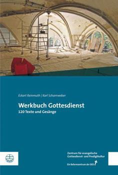 Paperback Werkbuch Gottesdienst: 120 Texte Und Gesange [German] Book