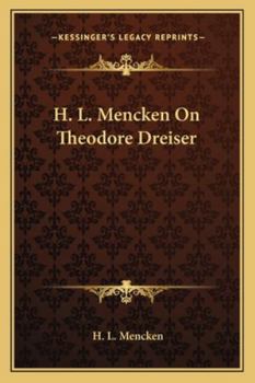 H. L. Mencken On Theodore Dreiser