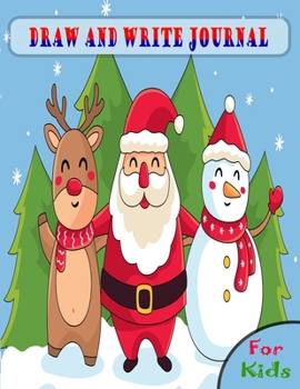 Draw and Write Journal for Kids : Grades K-2 and K-3: Primary Composition Half Page Lined Paper with Drawing Space (8. 5 X 11 Notebook), Learn to Write and Draw Journal (Journals for Kids)-110 Pages