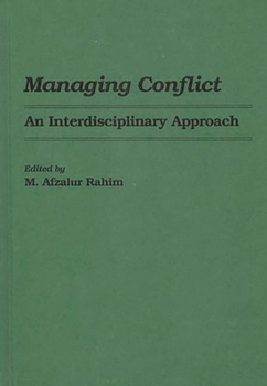 Hardcover Managing Conflict: An Interdisciplinary Approach Book