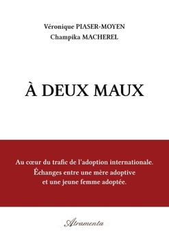 Paperback À deux maux [French] Book