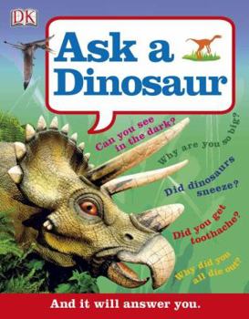 Hardcover Ask a Dinosaur Book