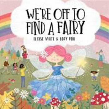 Paperback We're Off To Find A Fairy (We're Off To Adventures) Book