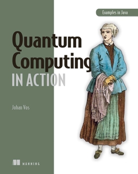 Paperback Quantum Computing for Developers: A Java-Based Introduction Book