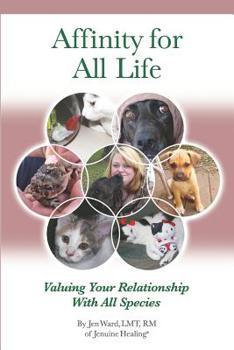 Paperback Affinity for All Life: Valuing Your Relationship with All Species Book