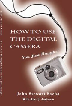 Paperback How to Use the Digital Camera You Just Bought Book