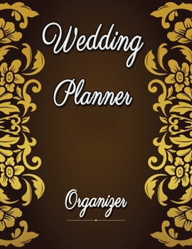 Paperback Wedding Planner & Organizer: Undated Wedding Planner Book and Organizer, Budget Planning and Checklist Notebook, Bridal Book Planner, Organizing Yo Book