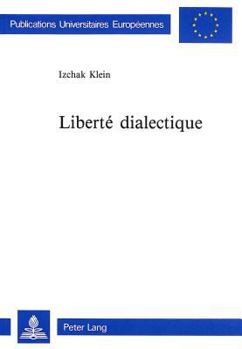 Paperback Liberté Dialectique [French] Book