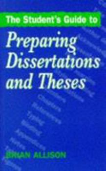 Paperback The Students Guide to Preparing Dissertations and Theses Book