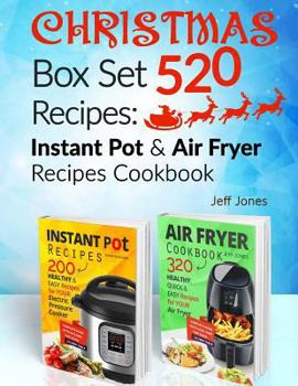 Paperback Christmas 520 Recipes: Instant Pot & Air Fryer Recipes Cookbook Book