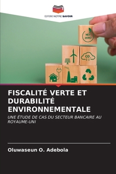 Fiscalité Verte Et Durabilité Environnementale (French Edition)