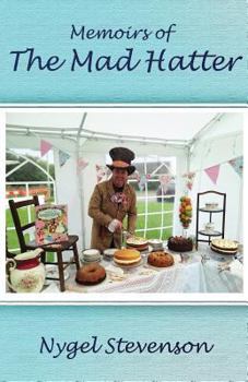 Paperback Memoirs of The Mad Hatter: (Dyslexia-Smart) Book