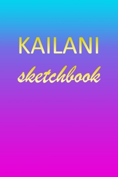 Paperback Kailani: Sketchbook - Blank Imaginative Sketch Book Paper - Pink Blue Gold Custom Letter K Personalized Cover - Teach & Practic Book