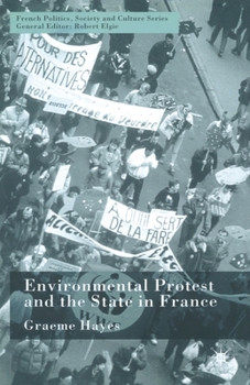 Paperback Environmental Protest and the State in France Book