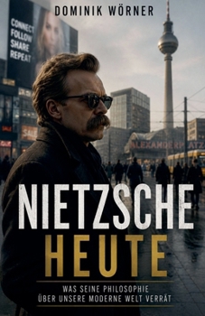 Nietzsche heute