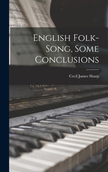 Hardcover English Folk-Song, Some Conclusions Book
