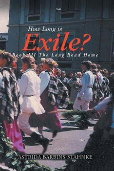 Paperback How Long Is Exile?: BOOK III: The Long Road Home [Large Print] Book