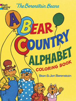 Paperback The Berenstain Bears -- A Bear Country Alphabet Coloring Book