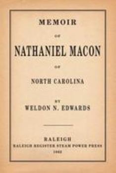 Paperback Memoir of Nathaniel Macon of North Carolina Book